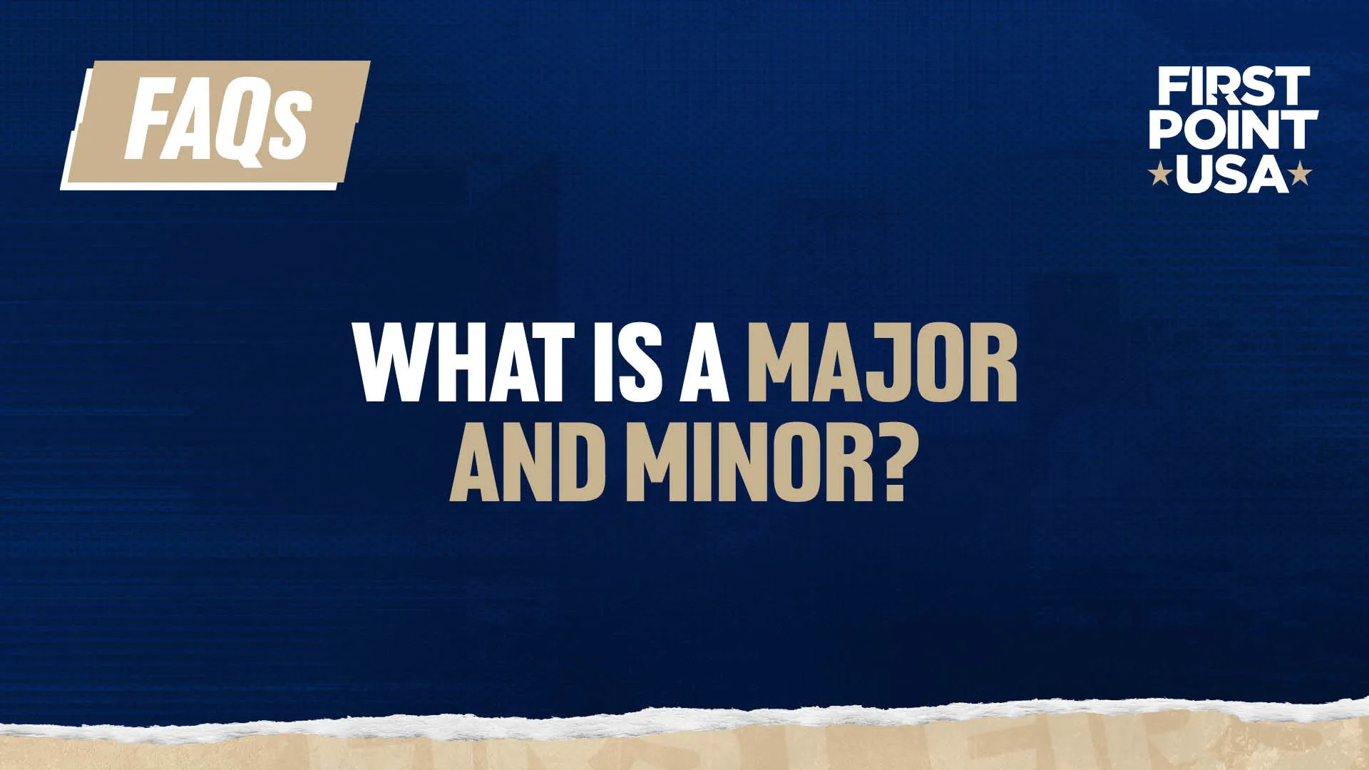 What is a Major and a Minor?