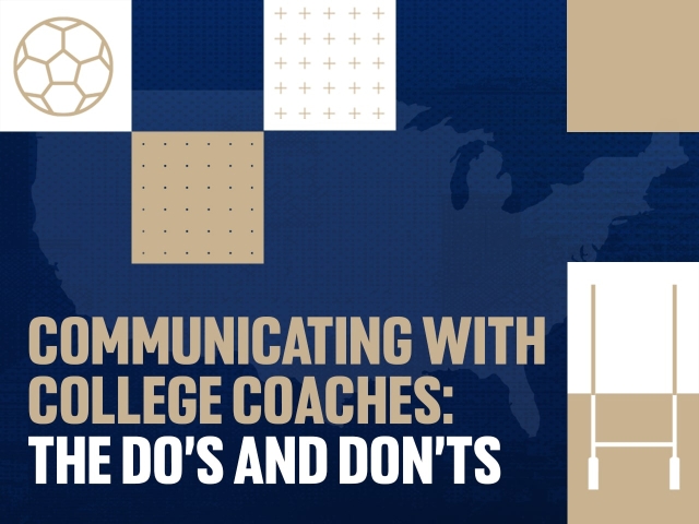 The Do’s and Don’ts of Communicating with College Coaches: Our Winning Playbook