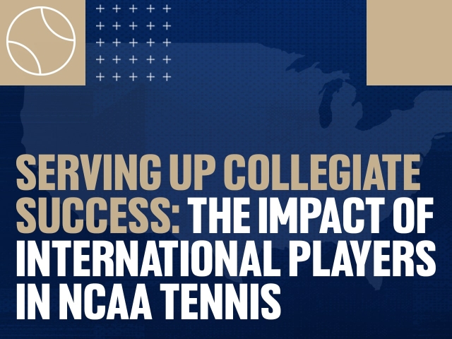 Serving Up Collegiate Success: The Impact of International Players in NCAA Tennis