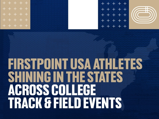 FirstPoint USA Athletes Shining in the States Across College Track & Field Events